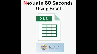 Nexus 60-Second Video - Using Excel