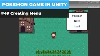 Make A Game Like Pokemon in Unity | #49 - Creating Menu