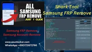 Samsung FRP Removed by Shark tool - Samsung All Model FRP Remove Tool