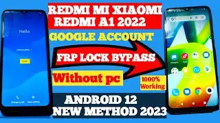 Redmi A1 2022 frp bypass | Android 12 | 2023 New Method 1000% Working Google Account Bypass No Pc