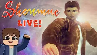 Shenmue | Part three | LIVE