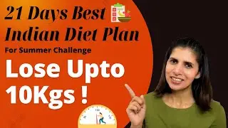 21 Days Indian Veg Diet Plan to Lose Weight for May Weight Loss Challenge | Lose Upto 10 Kgs | Hindi