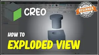 Creo How To Exploded View