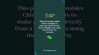 Boost Your Business: Accept WeChat Pay on Shopify 