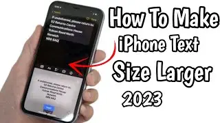 How To Make iPhone Text Size Larger