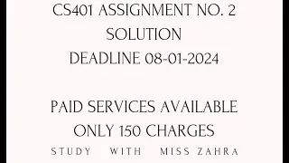 cs401 assignment 2 2024 | cs401 assignment 2 solution fall 2024 |cs401 assignment no 2 solution 2024