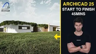 ArchiCAD Tutorial under 45 Minutes for Beginners