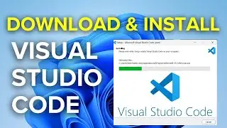 How Install Visual Studio Code on Windows 11 (2025) Download vs code on windows pc