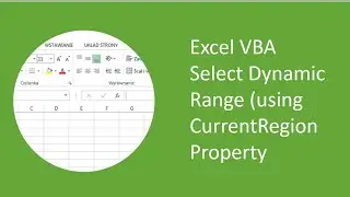 Excel VBA - Select Dynamic Range (using CurrentRegion Property)
