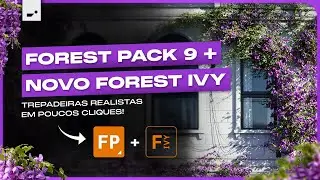 Como criar TREPADEIRAS REALISTAS em poucos cliques | FOREST PACK 9 + NOVO FOREST IVY