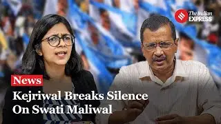 What Did Arvind Kejriwal Say On the Swati Maliwal Assault Case?