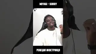 Реакция иностранца на трек Miyagi - Sorry | Перевод и озвучка