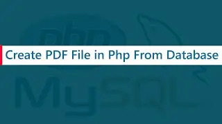 How to Create PDF File in Php from Database