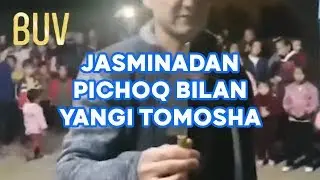 JASMINADAN PICHOQ BILAN YANGI TOMOSHA / ЖАСМИНАДАН ПИЧОҚ БИЛАН ЯНГИ ТОМОША