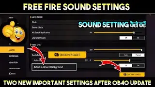 FREE FIRE SOUND SETTINGS। ACTIVE IN DEVICE BACKGROUND FREE FIRE।FF QUICK MASSAGE SOUND SETTING