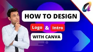 Design Professional Logos and Intros with Canva: Step-by-Step Tutorial