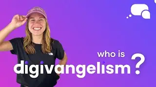 Who is Digivangelism?