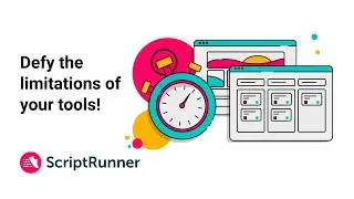 Defy the limitations of your tools with ScriptRunner