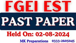 Today FGEI EST Paper 02-08-2024 Complete Solved Paper | FGEI EST Solved Past Papers | FGEI EST Jobs