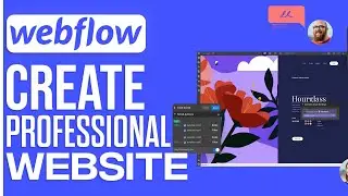 Webflow Tutorial For Beginners 2024 | Create A Professional Website (Complete Guide)