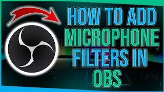 How to Add Microphone Filters in OBS!