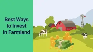 Investing in Farmland for Beginners (5 best ways)