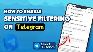 How to enable sensitive filtering on telegram 2024 | Initial Solution