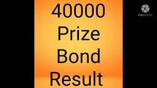 RS. 40000 Prize Bond Result, Winners Of Draw # 19 List, 10 December 2021 Announced