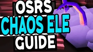 The Ultimate Chaos Elemental Bossing Guide OSRS