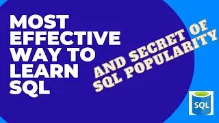 Part1-SQL Tutorial for Beginners-Why Use SQL? Most Effective Way To Learn