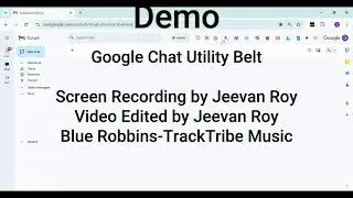 Demo | Google Chat Utility Belt | Chrome Extension | Productivity Tools