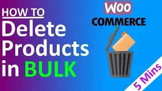 Bulk Delete Products ✅ WooCommerce - 5 Min Video to  Remove Thousands of Products in Wordpress