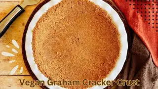 Vegan Graham Cracker Crust