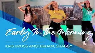 Early in the morning - Kris Kross Amsterdam, Shaggy, Conor Maynard, TikTok Dance Easy