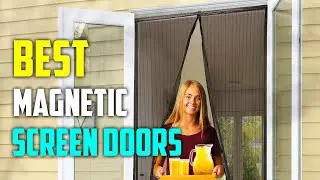 Best Magnetic Screen Doors Reviews [TOP 5 PICKS]