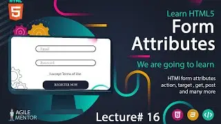 HTML 5 Form Attributes | Basic to Advanced Course | Lecture # 16