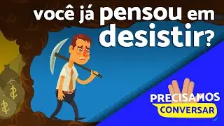 Vai desistir no primeiro tombo? - Precisamos conversar @CursoemVideo