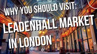 Why Leadenhall Market Should Be at the Top of Your London Bucket List!