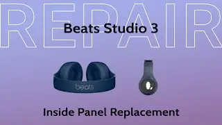 Beats Studio 3 Wireless Right Inside Panel Repair Teardown | Repair Tutorial