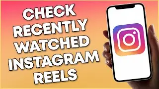 How To Check Recently Watched Reels On Instagram (2023)