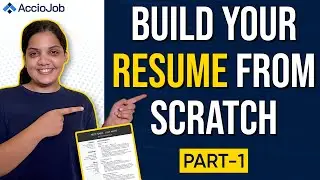 How to build your resume from scratch | For Beginners and Experienced | Ultimate Resume Guide Part-1