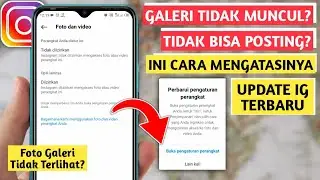 CARA MENGATASI FOTO GALERI INSTAGRAM TIDAK MUNCUL | TERBARU