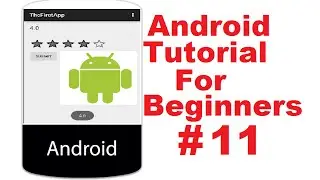 Android Tutorial for Beginners 11 # Android RatingBar Basics