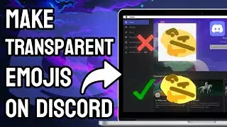 How to Make Transparent Emojis on Discord - Full Guide