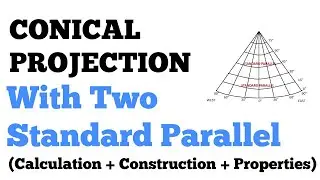 Two Standard Parallel Conical Projection| Construction | Properties and Uses