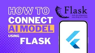 How to connect AI Model with Flutter Using Flask - بالعربي