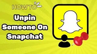 How To Unpin Someone On Snapchat (2024)