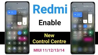 How to enable new control centre/panel in redmi Xiaomi miui 13/14 | new control centre update