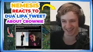 Nemesis Reacts to DUA LIPA Tweet About CROWNIE 👀
