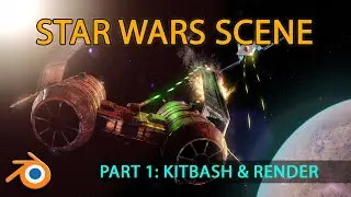 Star Wars space battle Part1: Kitbash and rendering